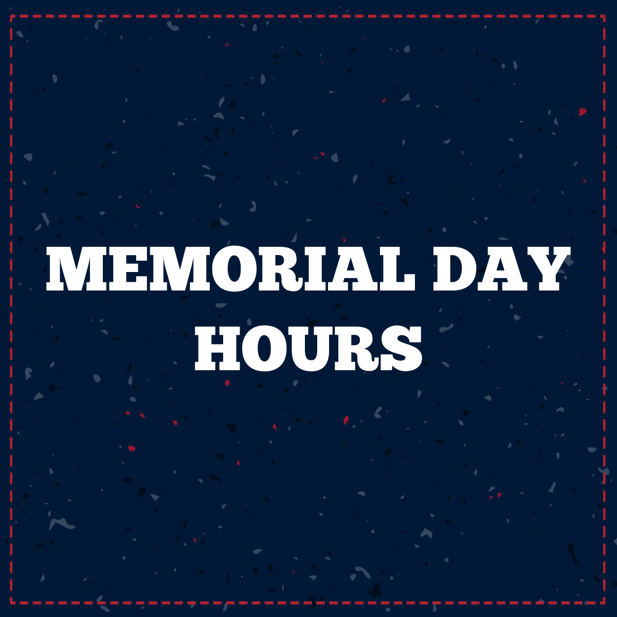 Memorial day hours 2019